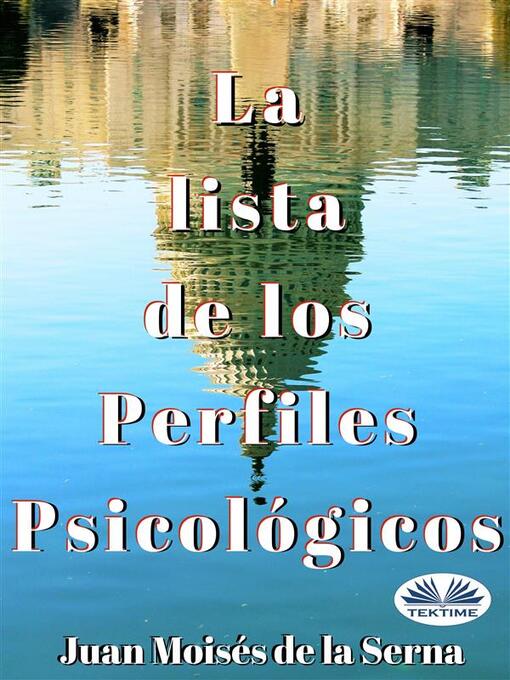 Title details for La Lista De Los Perfiles Psicológicos by Juan Moisés De La Serna - Available